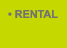 Rental